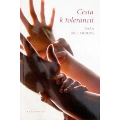 Cesta k tolerancii - Sara Bullardová