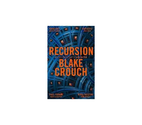 Recursion - Blake Crouch