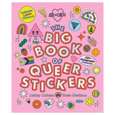 The Big Book of Queer Stickers: Includes 1,000+ Stickers! - Ashley Molesso, Chess Needham