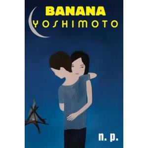 Np | Banana Yoshimoto (ISBN: 9780802124425)