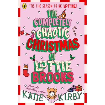 Completely Chaotic Christmas of Lottie Brooks