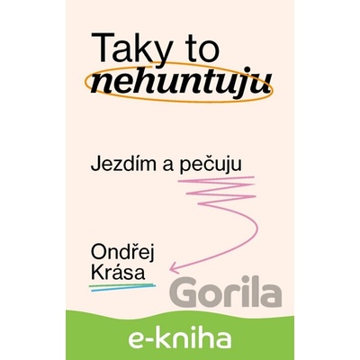 Taky to nehuntuju - Ondřej Krása