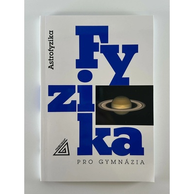 Fyzika pro gymnázia Astrofyzika