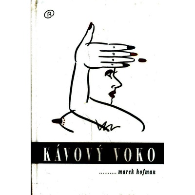 Kávový voko - Marek Hofman