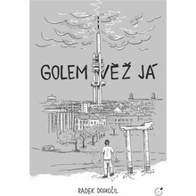 Golem Věž Já - Radek Doskočil