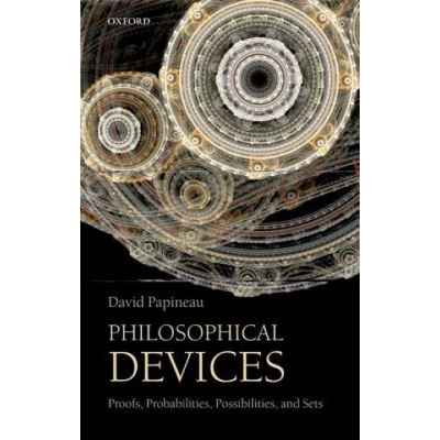 Philosophical Devices - D. Papineau