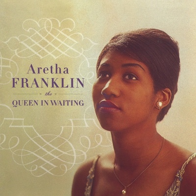 Franklin Aretha: Queen In Waiting CD