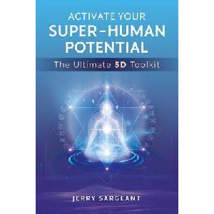 Activate Your Super-Human Potential (ISBN: 9781644115299)