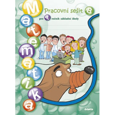 Matematika 4. roč. ZŠ pracovní sešit Chramostová I. a