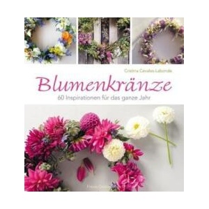 Blumenkränze | Cristina Cevales-Labonde (ISBN: 9783772525391)