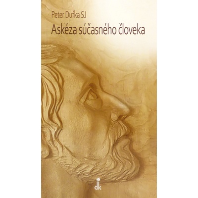 Askéza súčasného človeka