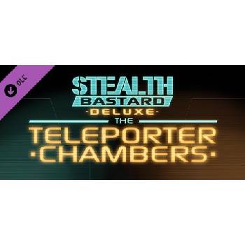 Stealth Bastard Deluxe - The Teleporter Chambers