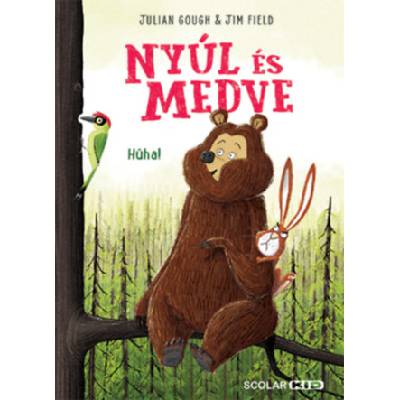 Nyúl és Medve - Hűha! | Julian Gough