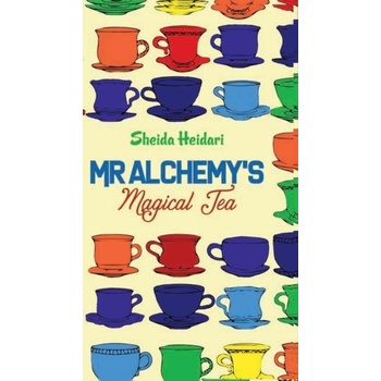 Mr Alchemys Magical Tea Heidari SheidaPaperback / softback