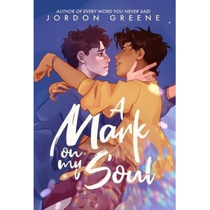 A Mark on My Soul | Jordon Greene (ISBN: 9798218367725)