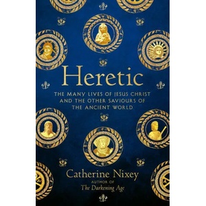 Heresy | Catherine Nixey (ISBN: 9781529040357)