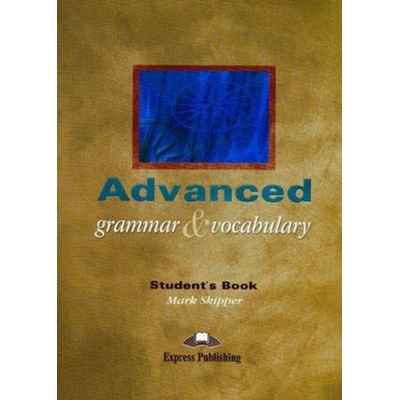 Advanced Grammar & Vocabulary Students book