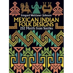 Mexican Indian Folk Designs | Irmgard Weitlaner-Johnson (ISBN: 9780486275246)