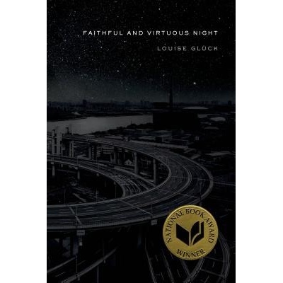 Faithful and Virtuous Night Gluck Louise