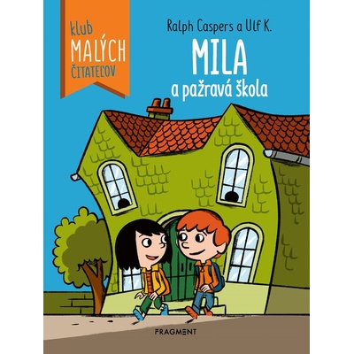 Mila a pažravá škola