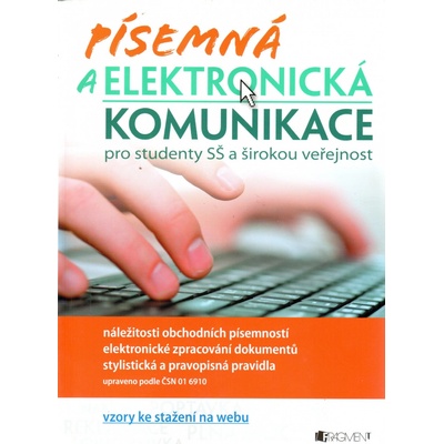 Písemná a elektronická komunikace - Renáta Drábová, Tereza Filinová, Levová Jaroslava