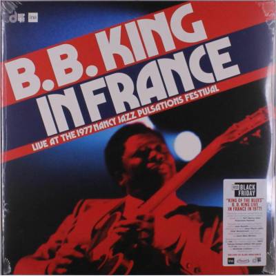 B. B. King - In France: Live At The 1977 Nancy Jazz Pulsations Festival Vinyl