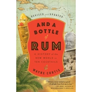 And a Bottle of Rum | Wayne Curtis (ISBN: 9780525575023)