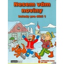 Nesem vám noviny