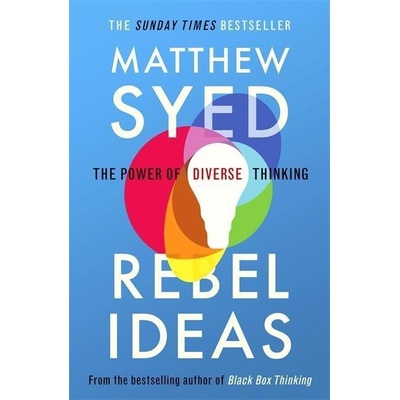 Rebel Ideas - Matthew Syed