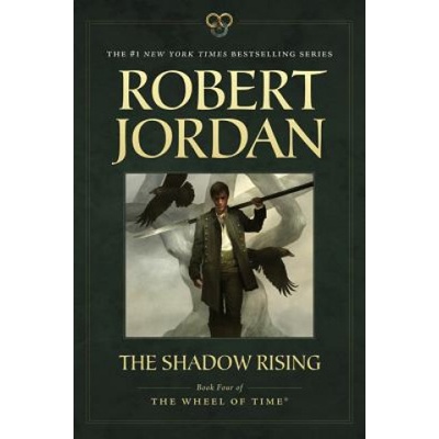 The Shadow Rising: Book Four of 'The Wheel of Time' Jordan RobertPaperback