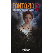 Fantázia 2009 Antológia fantastických poviedok - Kolektív autorov