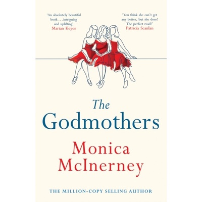 The Godmothers - Monica McInerney