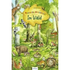 Mein erstes Wimmelbuch: Im Wald | Christine Henkel (2010)