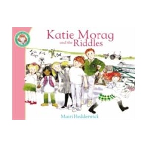 Katie Morag And The Riddles | Mairi Hedderwick (ISBN: 9781849410922)