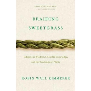 Braiding Sweetgrass (ISBN: 9781571313560)
