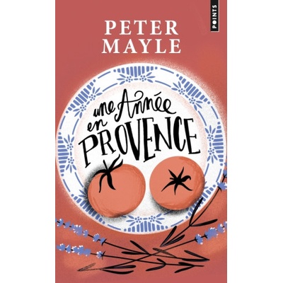 Une année en provence | Peter Mayle
