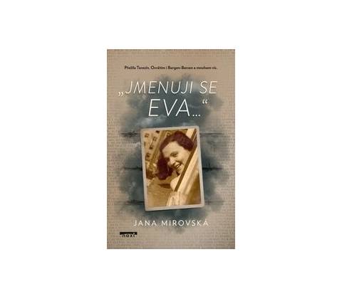 Jmenuji se Eva…“