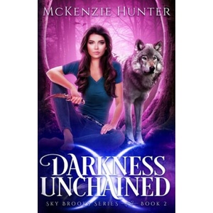Darkness Unchained | McKenzie Hunter (ISBN: 9781946457929)