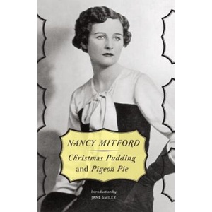 Christmas Pudding & Pigeon Pie | Nancy Mitford, Jane Smiley (2013)