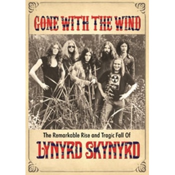Lynyrd Skynyrd: Gone With the Wind DVD