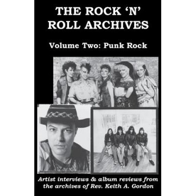 The Rock 'n' Roll Archives, Volume Two: Punk Rock | Rev Keith a Gordon