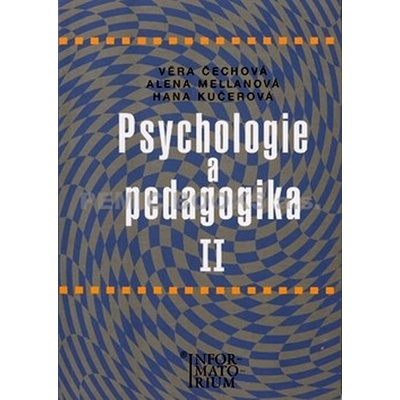 Psychologie a pedagogika II - Věra Čechová