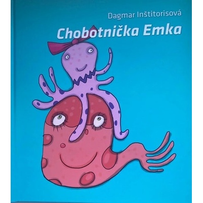 Chobotnička Emka - Dagmar Inštitorisová