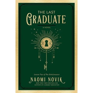 The Last Graduate (ISBN: 9780593357286)