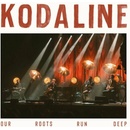 Hudba KODALINE - OUR ROOTS RUN DEEP LP