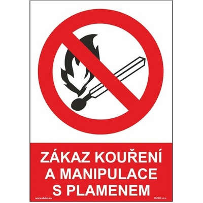DUKO ZÁKAZ KOUŘENÍ A MANIPULACE S PLAMENEM Formát: 210 x 297 mm, Materiál: plast 1 mm, samolepící vinylová fólie