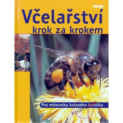 Včelařství krok za krokem - Kaspar Bienefeld