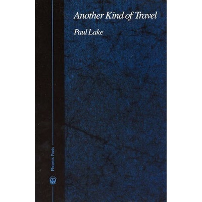 Another Kind of Travel - Lake, Paul