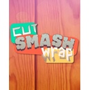 Cut Smash Wrap