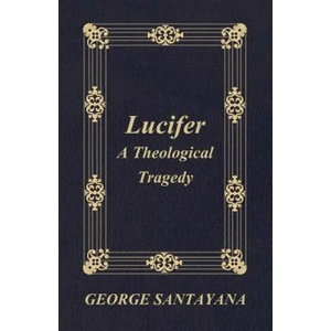 Lucifer | George Santayana (ISBN: 9781408685716)
